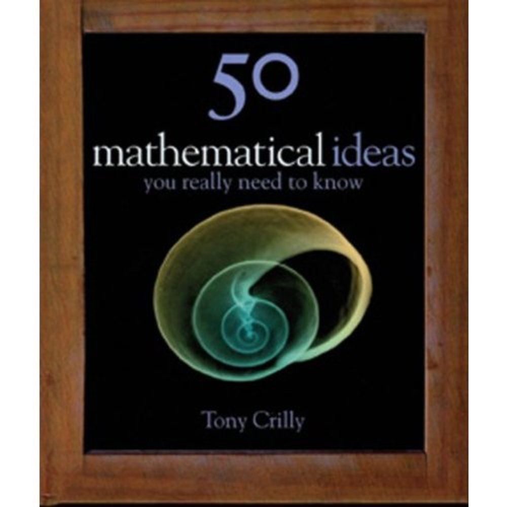 50 Mathematical Ideas You Really Need to Know (50 ideas) (Hardcover)